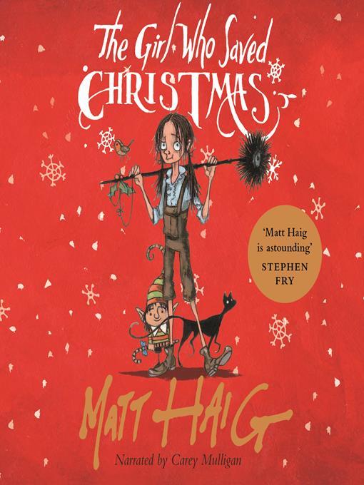 Title details for The Girl Who Saved Christmas by Matt Haig - Available